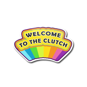 Sticker | Welcome to the Clutch